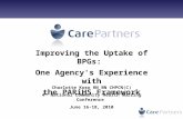 Improving the Uptake of BPGs: One Agency's Experience with the PARiHS Framework Charlotte Koso RN BN CHPCN(C) 4 th National Community Health Nursing Conference.