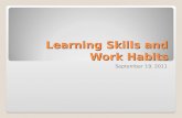 Learning Skills and Work Habits September 19, 2011.