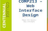 Week 8 – Part 1 More CSS Basics Key Concepts 1. 1.Describe and apply the CSS Box Model 2.Configure width and height with CSS 3.Configure margin, border,