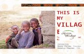 THIS IS MY VILLAGE Trilogy at Redmond Ridge PRESENTERS Barry Childs, Founder Rebecca Channer, CEO.