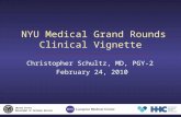 NYU Medical Grand Rounds Clinical Vignette Christopher Schultz, MD, PGY-2 February 24, 2010 U NITED S TATES D EPARTMENT OF V ETERANS A FFAIRS.