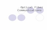Optical Fiber Communications. Outline History Types of fiber Light propagation Losses in optical fiber Optical fiber classification Sources Detectors