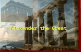 Alexander the Great. TSW Understand how Alexanderâ€™s military conquests had an impact on future cultures