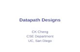 Datapath Designs CK Cheng CSE Department UC, San Diego.