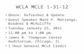 WCLA MCLE 1-31-12 Ghere: Refresher & Update Guest Speaker Mark P. Matranga, Wiedner & McAuliffe Tuesday January 25, 2011 12:00 pm to 1:00 pm James R. Thompson.