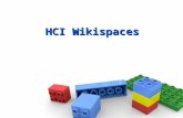 HCI Wikispaces. Web-based service which enables online collaboration of web pages in which each user can edit and save changes to web page content using.