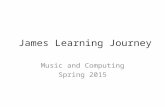 James Learning Journey Music and Computing Spring 2015.