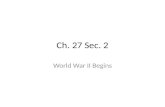 Ch. 27 Sec. 2 World War II Begins. Japan Sparks War in Asia Japan attacked China in 1937 with an all-out war. Review Time: What was the Open Door Policy.