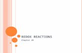 R EDOX R EACTIONS Chapter 20. S ECTION 20.1 R EDOX R EACTIONS A chemical rxn in which electrons are transferred from one atom to another is called an.