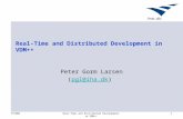 TIVDM2Real-Time and Distributed Development in VDM++1 Peter Gorm Larsen (pgl@iha.dk)pgl@iha.dk.