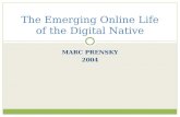 MARC PRENSKY 2004 The Emerging Online Life of the Digital Native.