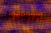1 Software Development Int2/Higher. 2 Software What is software? –All programs that allow hardware to do something useful and interesting You probably.