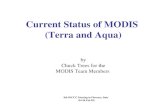 8th IOCCG Meeting in Florence, Italy (24-26 Feb 03) Current Status of MODIS (Terra and Aqua) by Chuck Trees for the MODIS Team Members.