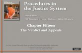 Chapter Fifteen The Verdict and Appeals Chapter Fifteen The Verdict and Appeals In this court dissents have gradually become majority opinions. â€” Supreme