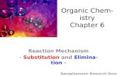Reaction Mechanism - Substitution and Elimination - Nanoplasmonic Research Group Organic Chemistry Chapter 6.