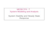 MESB 374 - 7 System Modeling and Analysis System Stability and Steady State Response.