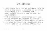 InheritancetMyn1 Inheritance Inheritance is a form of software reuse in which a new class is created by absorbing an existing class’s members and embellishing.