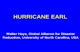 HURRICANE EARL Walter Hays, Global Alliance for Disaster Reduction, University of North Carolina, USA.