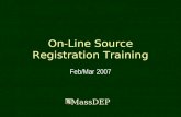On-Line Source Registration Training Feb/Mar 2007 MassDEP.