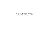 The Great War. Long Term Causes – Imperialist and economic rivalries among Euro Powers – Euro alliance system – Militarism and arms race – Nationalist.