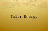 Solar Energy. The sun has produced energy for billions of years. Throughout history, humans have searched for ways of obtaining energy. And Solar Energy.