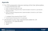 1 Agenda  For PSS preparation discuss naming of the final deliverables: – 3 Documents from OO  EHR Functional Profile for Lab  EHR Functional Requirements.