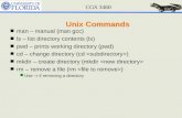 CGS 3460 Unix Commands n man – manual (man gcc) n ls – list directory contents (ls) n pwd – prints working directory (pwd) n cd – change directory (cd.