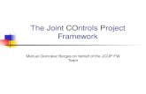 The Joint COntrols Project Framework Manuel Gonzalez Berges on behalf of the JCOP FW Team.