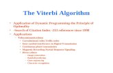 The Viterbi Algorithm Application of Dynamic Programming-the Principle of Optimality -Search of Citation Index -213 references since 1998 Applications.