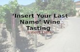 ‘Insert Your Last Name’ Wine Tasting ‘Insert Date’