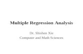 Multiple Regression Analysis Dr. Shishen Xie Computer and Math Sciences.