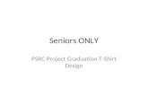Seniors ONLY PSRC Project Graduation T-Shirt Design