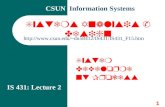 1 Systems Analysis & Design System Development Process IS 431: Lecture 2 CSUN Information Systems dn58412/IS431/IS431_F15.htm.