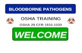 WELCOME OSHA 29 CFR 1910.1030 BLOODBORNE PATHOGENS OSHA TRAINING.