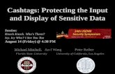 Cashtags: Protecting the Input and Display of Sensitive Data Michael Mitchell, An-I Wang Peter Reiher Florida State University University of California,