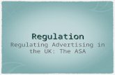 Regulation Regulating Advertising in the UK: The ASA.