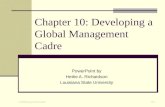 © 2008 Pearson Prentice Hall 10-1 Chapter 10: Developing a Global Management Cadre PowerPoint by Hettie A. Richardson Louisiana State University.