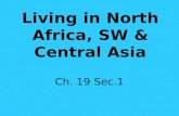 Living in North Africa, SW & Central Asia Ch. 19 Sec.1.