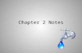 Chapter 2 Notes. Chapter 2, Section 1- The water cycle 1. Water covers about 70 percent of the earth's surface.