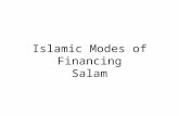Islamic Modes of Financing Salam. Summary of the Previous Lecture In our previous lecture we covered one of the important modes of financing in under.