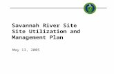 Savannah River Site Site Utilization and Management Plan May 13, 2005.