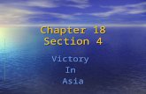 Chapter 18 Section 4 VictoryInAsia. Pacific Offences After the win at Guadalcanal the Allies had gone on the offensive After the win at Guadalcanal the.