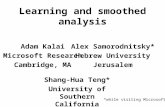 Learning and smoothed analysis Adam Kalai Microsoft Research Cambridge, MA Shang-Hua Teng* University of Southern California Alex Samorodnitsky* Hebrew.