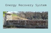 Energy Recovery System. Background of LVMWD LVMWD established in 1958. 122 square mile service area. Potable water to about 65,000 people and wastewater.