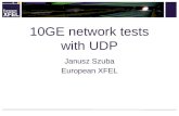 Janusz Szuba European XFEL 10GE network tests with UDP.