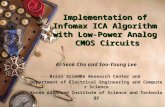 Implementation of Infomax ICA Algorithm with Low-Power Analog CMOS Circuits Ki-Seok Cho and Soo-Young Lee Brain Science Research Center and Department.