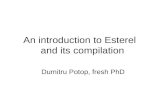 An introduction to Esterel and its compilation Dumitru Potop, fresh PhD.