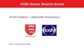 IOSH Essex Branch Event Event Subject: Legionella Awareness Date: 8 December 2010.