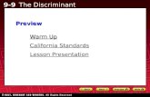 9-9 The Discriminant Warm Up Warm Up Lesson Presentation Lesson Presentation California Standards California StandardsPreview.