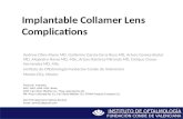 Implantable Collamer Lens Complications Andrew Olivo-Payne MD, Guillermo Garcia-De la Rosa MD, Arturo Gomez- Bastar MD, Alejandro Navas MD, MSc, Arturo.